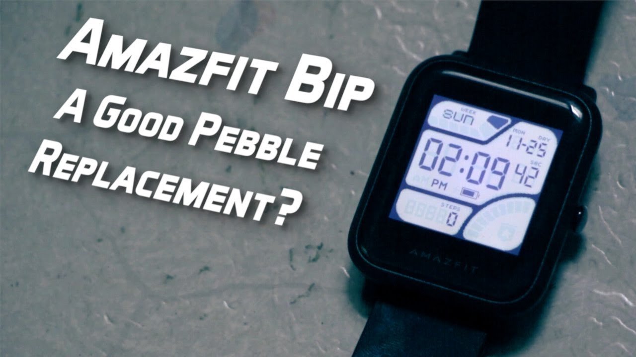 Amazfit Bip - A good Pebble Replacement?